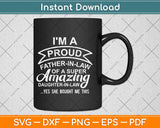 Funny Proud Father in Law Gifts Dad Fathers Day Svg Design