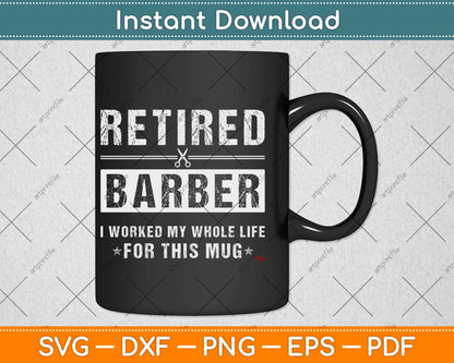 Funny Retired Barber Svg Design Cricut Printable Cutting File