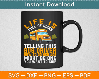 Funny School Bus Driver Svg Design Cricut Printable Cutting Files