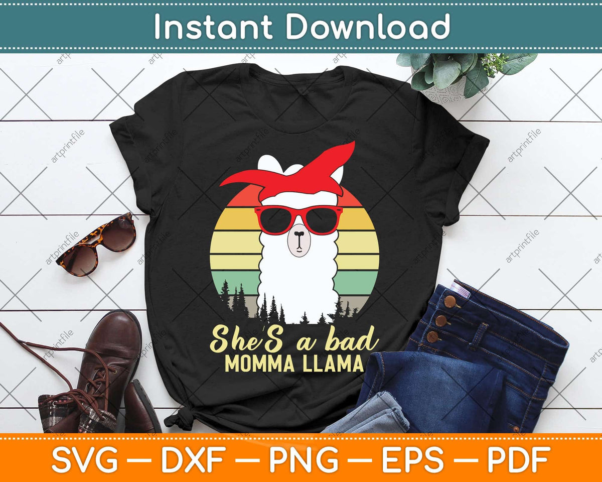 Funny She's a Bad Momma Llama Mama Svg Png Dxf Digital Cutting File