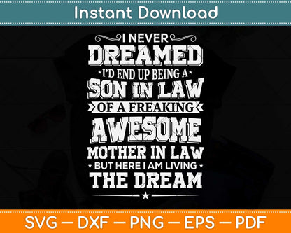 Funny Son In Law Of A Freaking Awesome Mother In Law Svg Png Dxf Cutting File