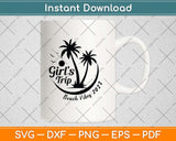 Funny Summer Vacation Girl's Trip Beach vibes 2022 Svg Png Dxf Digital Cutting File