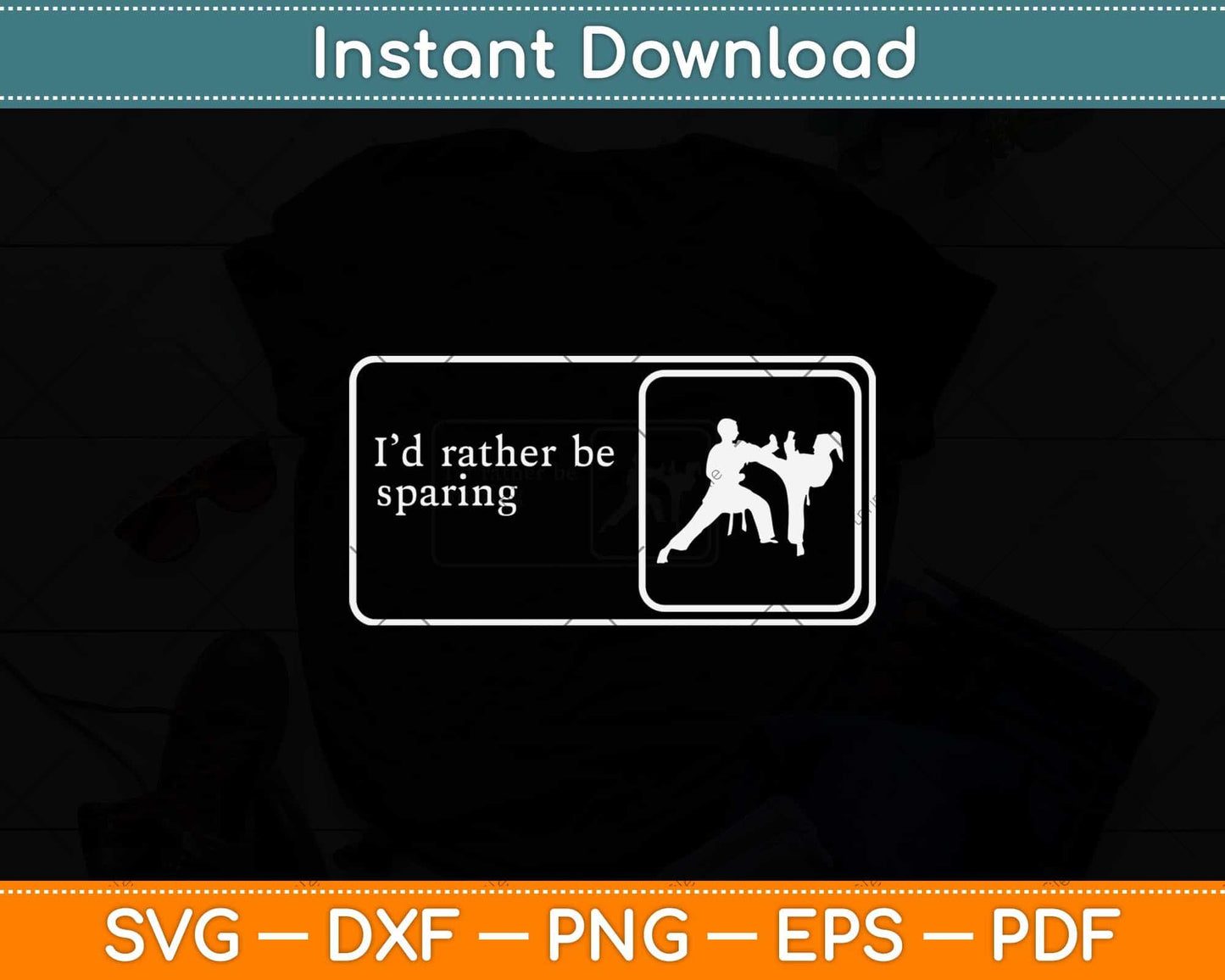 Funny Taekwondo I'd Rather Be Sparring Martial Arts Svg Design