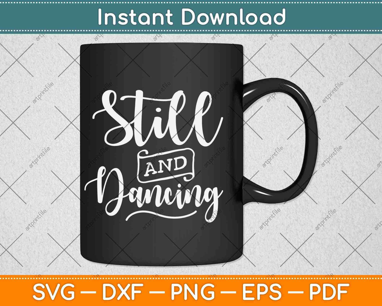 Funny Tap Dance Gift Still And Tap Dancing Svg Design Cricut Printable Cutting File