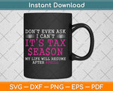 Funny Tax Season Accountant Taxation Svg Png Dxf Digital Cutting File