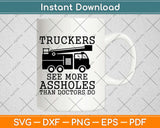 Funny Trucker Truck Driver Trucking Dad's Father Svg Design Cutting Files