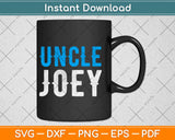 Funny Uncle Joey Svg Design Cricut Printable Cutting Files