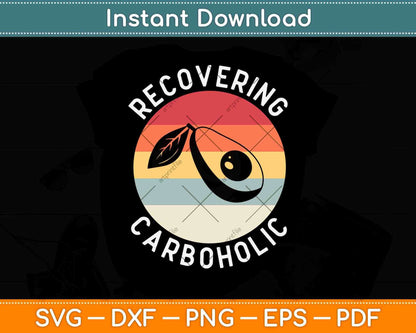 Funny Vintage Recovering Carbaholic Avocado Keto Diet Svg Design
