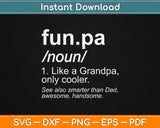 Funpa Definition Gifts Funny Grandpa Fathers Day Papa Svg Design