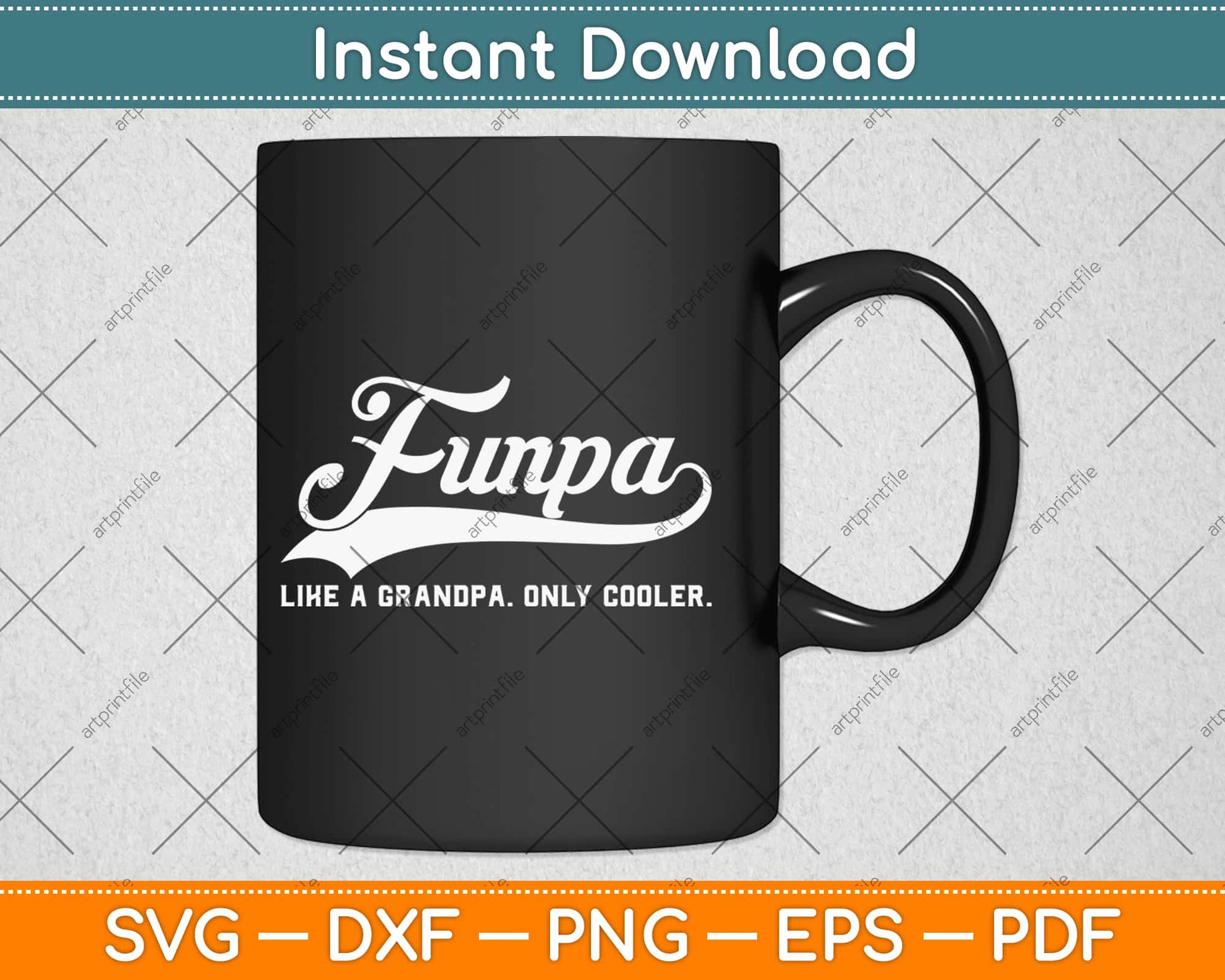 Funpa Funny Grandpa Cool Grandfather Papa Svg Design Cricut Printable Cutting Files