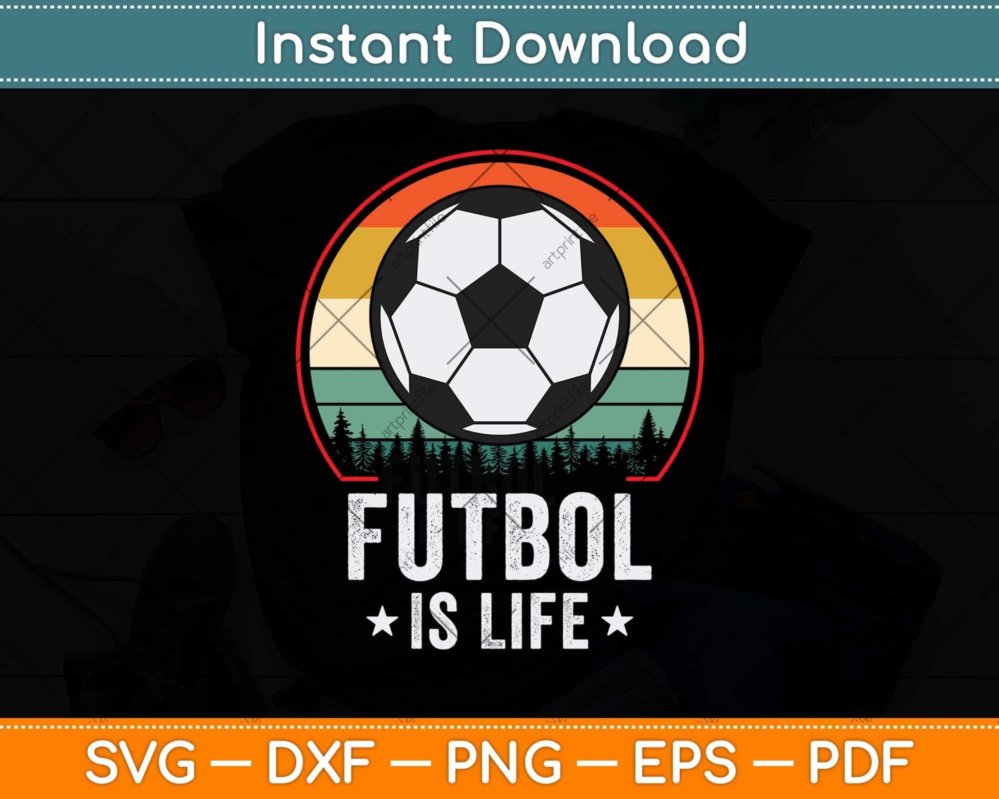 Futbol Is Life Football Lover Soccer Funny Vintage Svg Png Dxf Digital Cutting File
