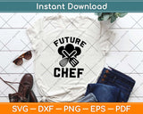 Future Chef Funny Trained Professional Cook Kitchen Svg Design Cricut Cutting Files