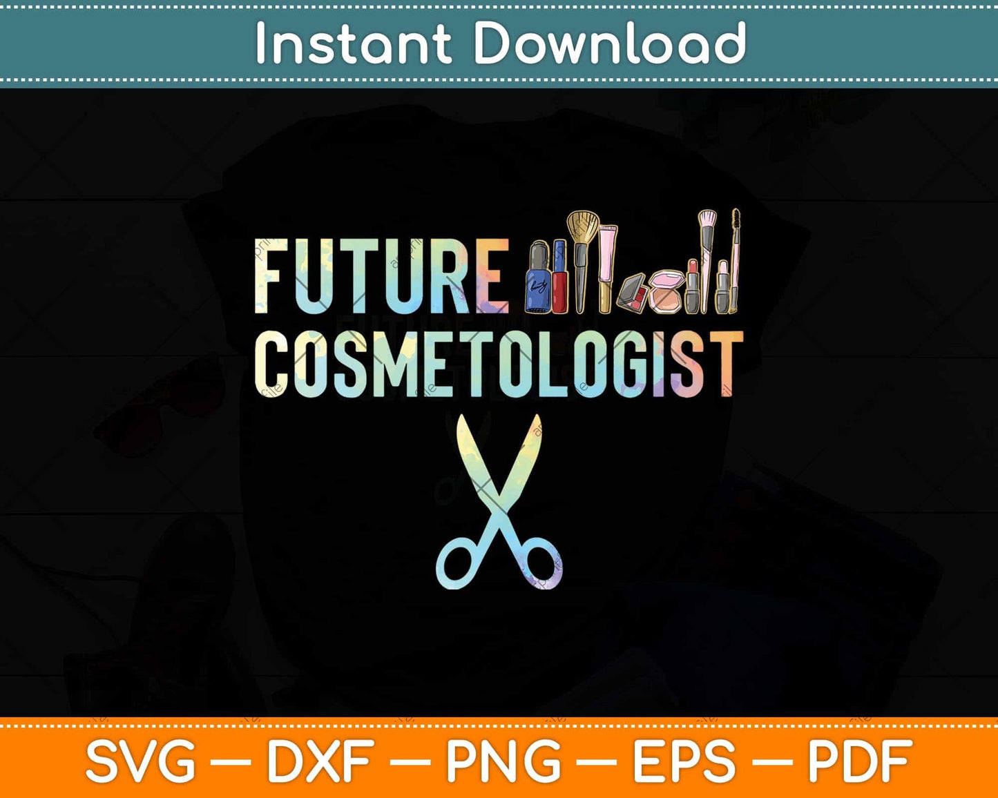 Future Cosmetologist Hair Stylist Svg Png Dxf Digital Cutting File