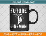 Future Lineman Svg Png Dxf Digital Cutting File