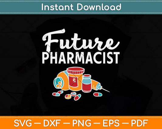 Future Pharmacist PharmD Student White Coat Ceremony Svg Png Dxf Cutting File