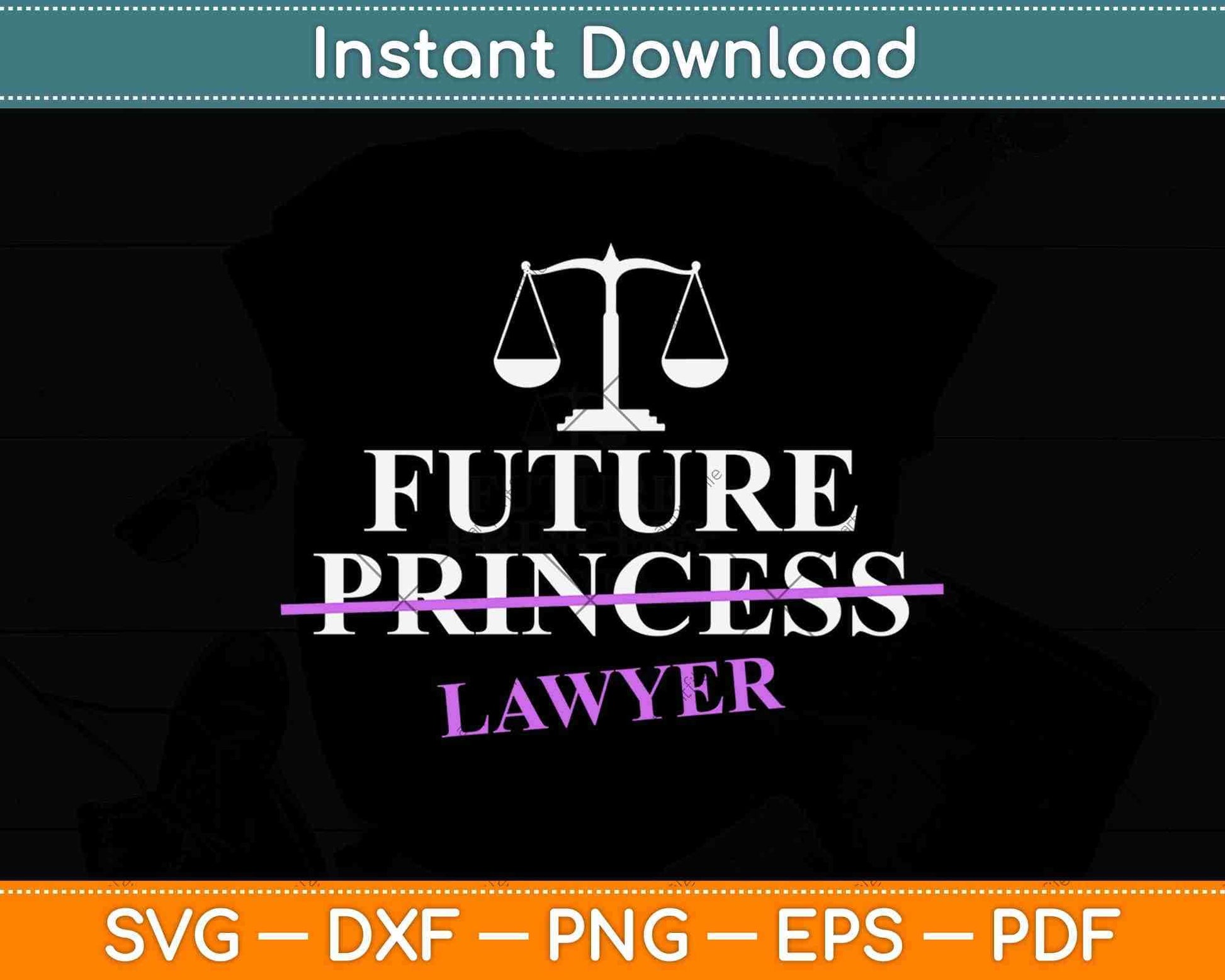 Future Princess Lawyer Svg Png Dxf Digital Cutting File