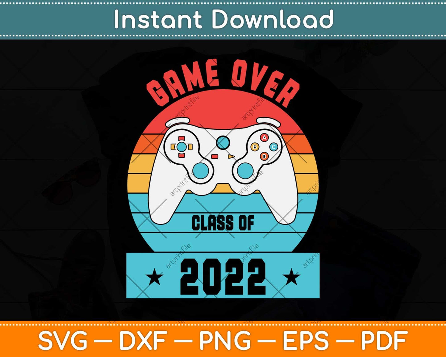 Game Over Class Of 2022 Funny Students Graduation Svg Png Dxf Digital Cutting File