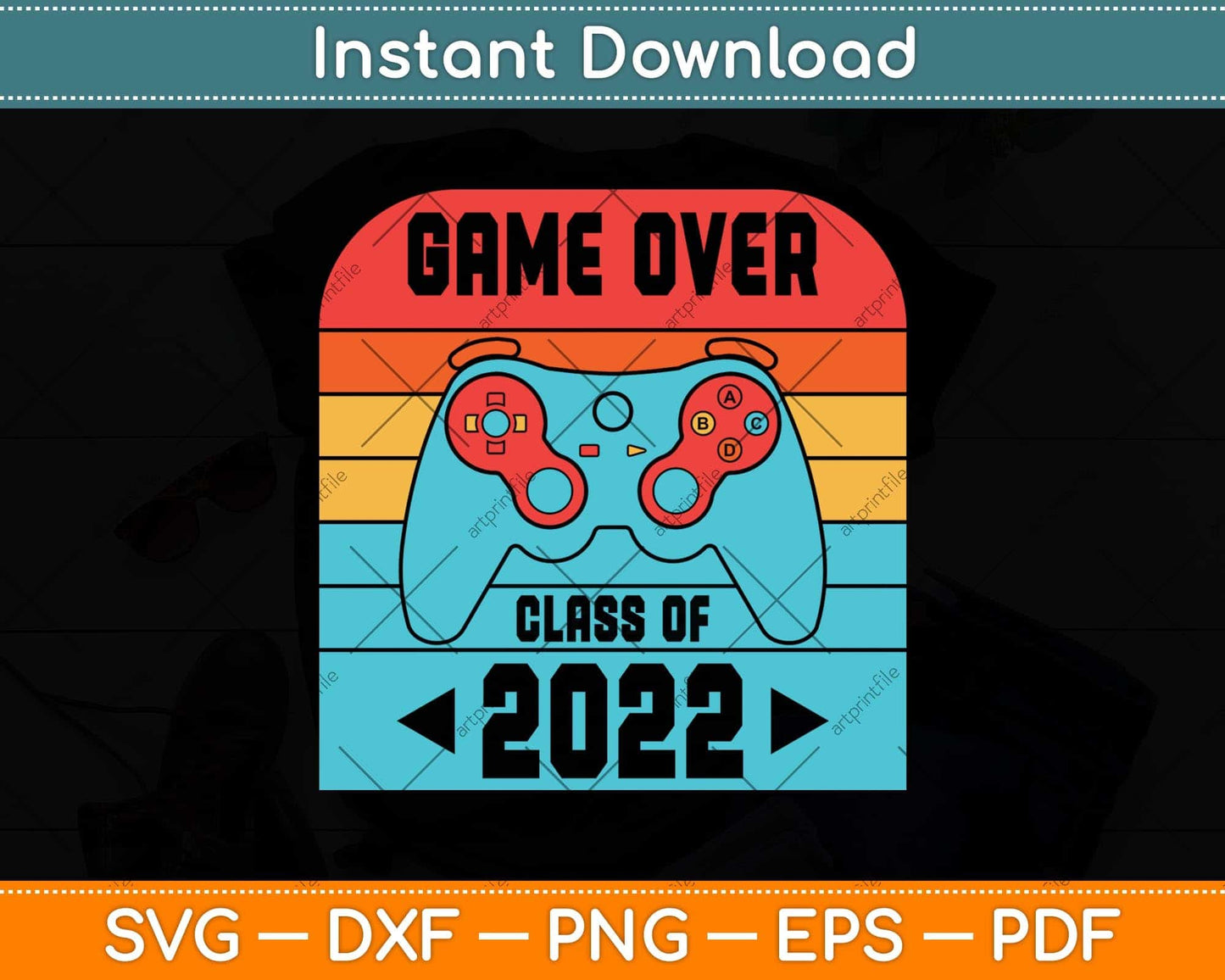 Game Over Class Of 2022 Funny Students Graduation Svg Png Dxf Digital Cutting File