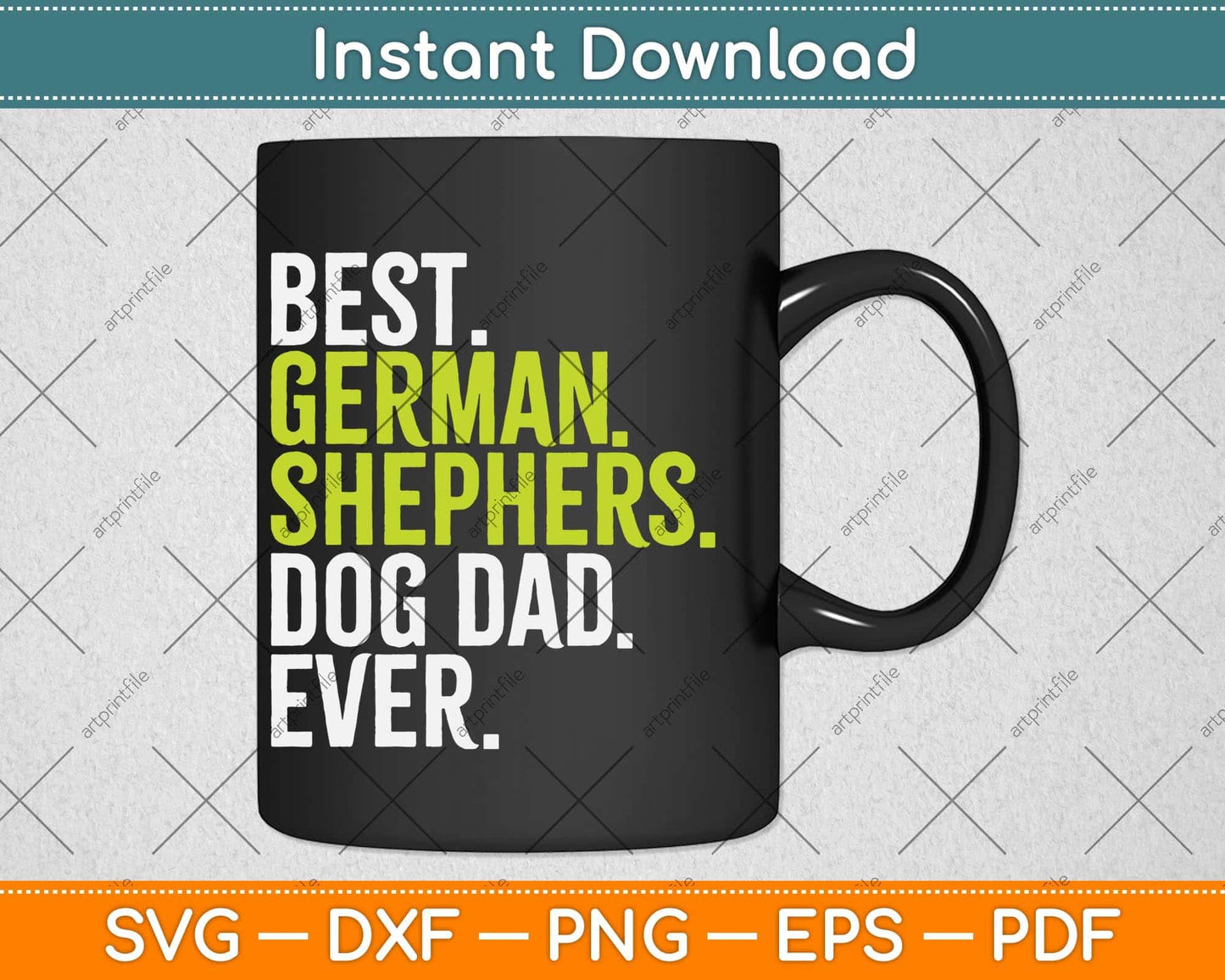 German Shepherd Dog Dad Fathers Day Dog Lovers Svg Png Dxf Digital Cutting File