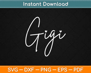 Gigi Gifts for Grandma Mothers Day Svg Design Cricut Printable Cutting Files