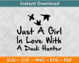 Girl In Love With A Duck Hunter Svg Design Cricut Printable Cutting Files