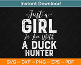 Girl In Love With A Duck Hunter Svg Png Dxf Eps Design Cricut Printable Cutting Files