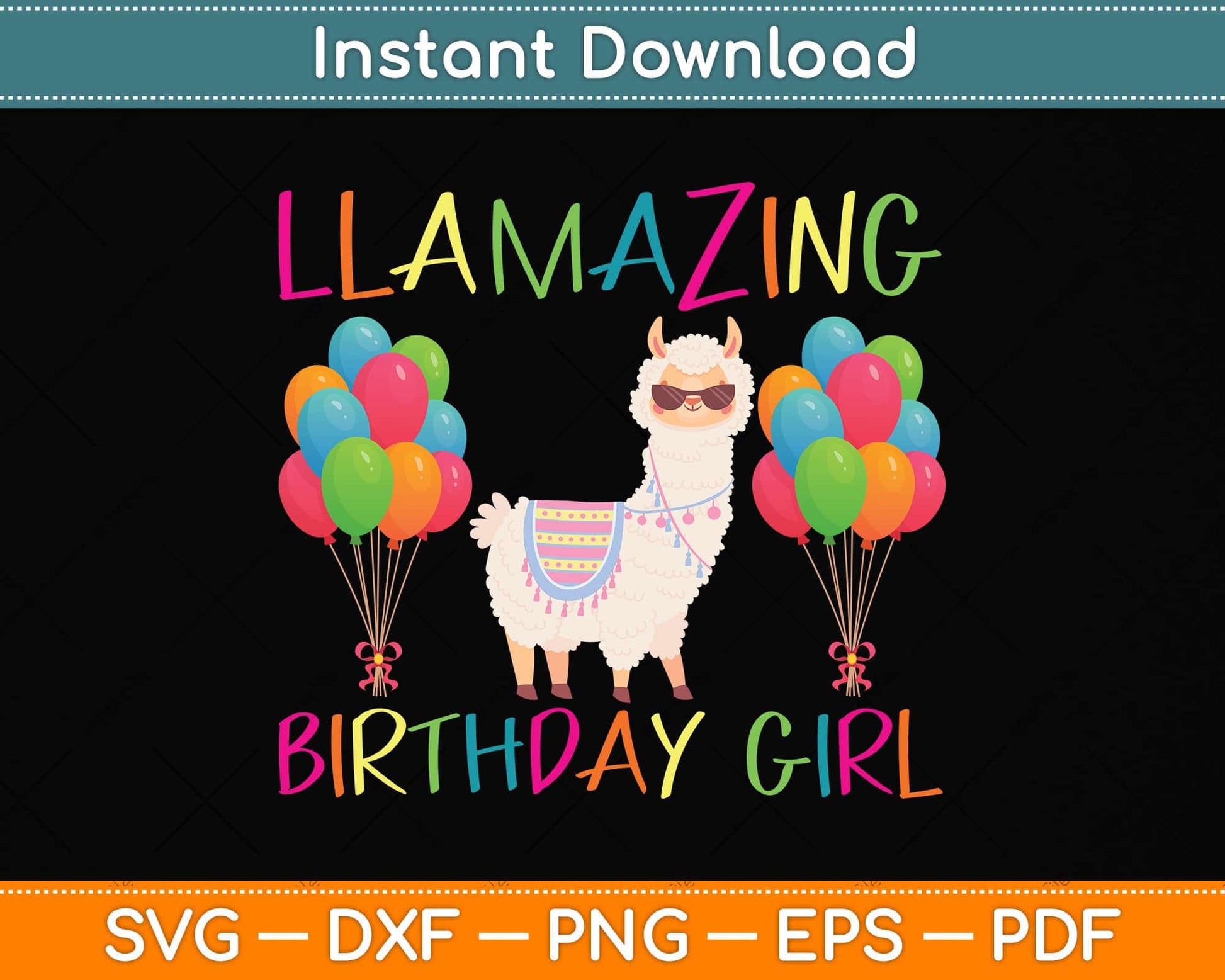Girl Llama Birthday LLamazing Party Alpaca Balloons Svg Png Dxf Digital Cutting File