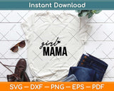Girl Mama Mother's Day Svg Design Cricut Printable Cutting Files
