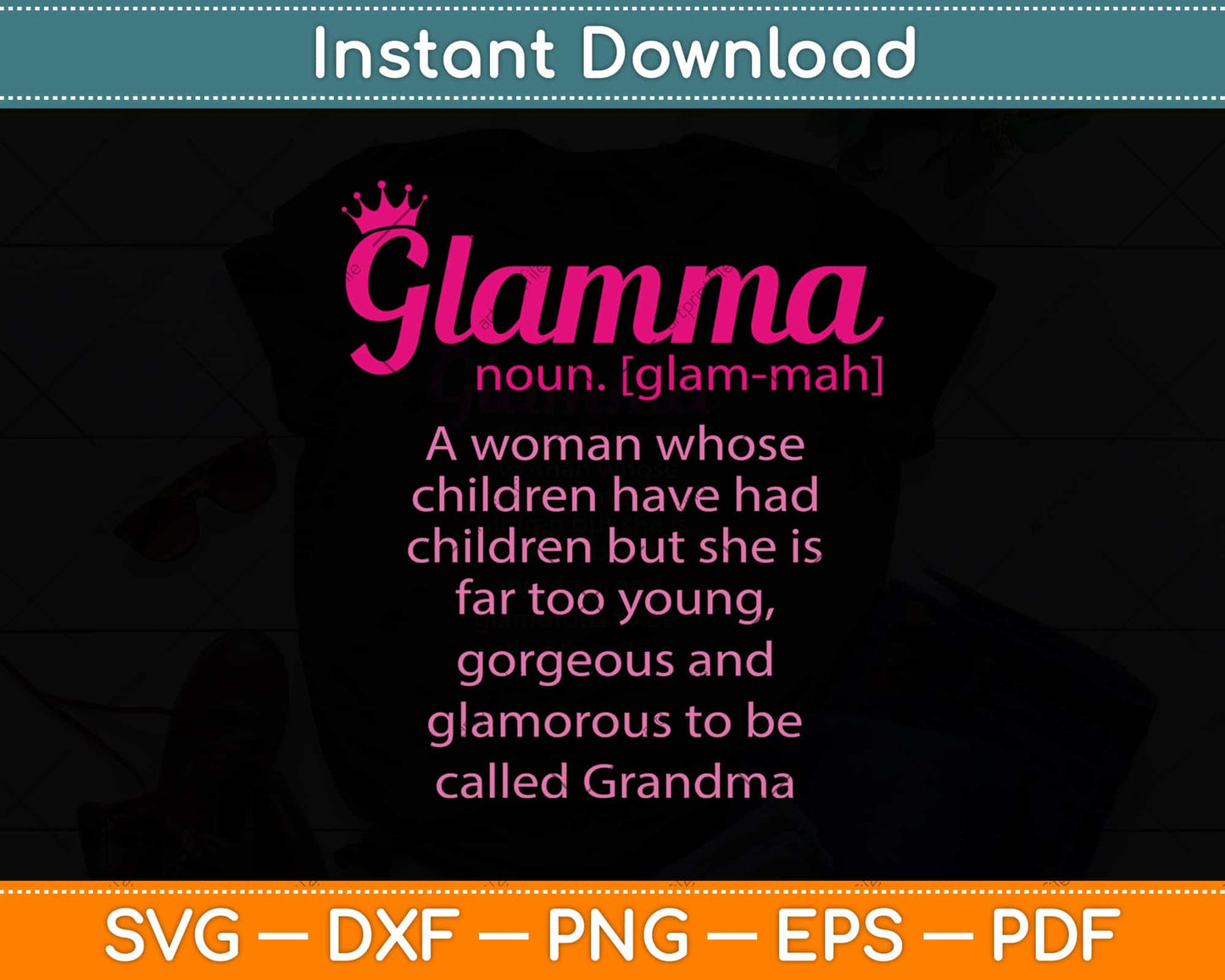 Glamma Funny Definition Gift for Grandma Svg Png Dxf Digital Cutting File