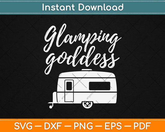 Glamping Goddess Camping Svg Design Cricut Printable Cutting Files