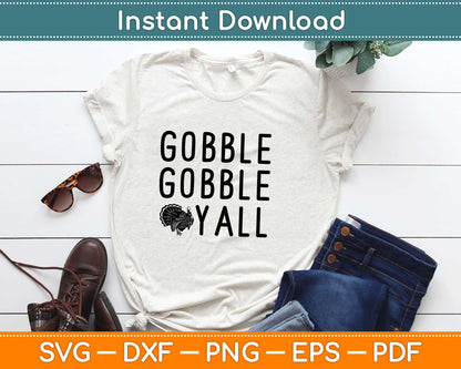 Gobble Gobble Y'all Thanksgiving Svg Design Cricut Printable Cutting Files