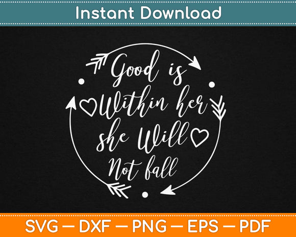 God Is Within Her She Will Not Fall Svg Design Cricut Printable Cutting Files