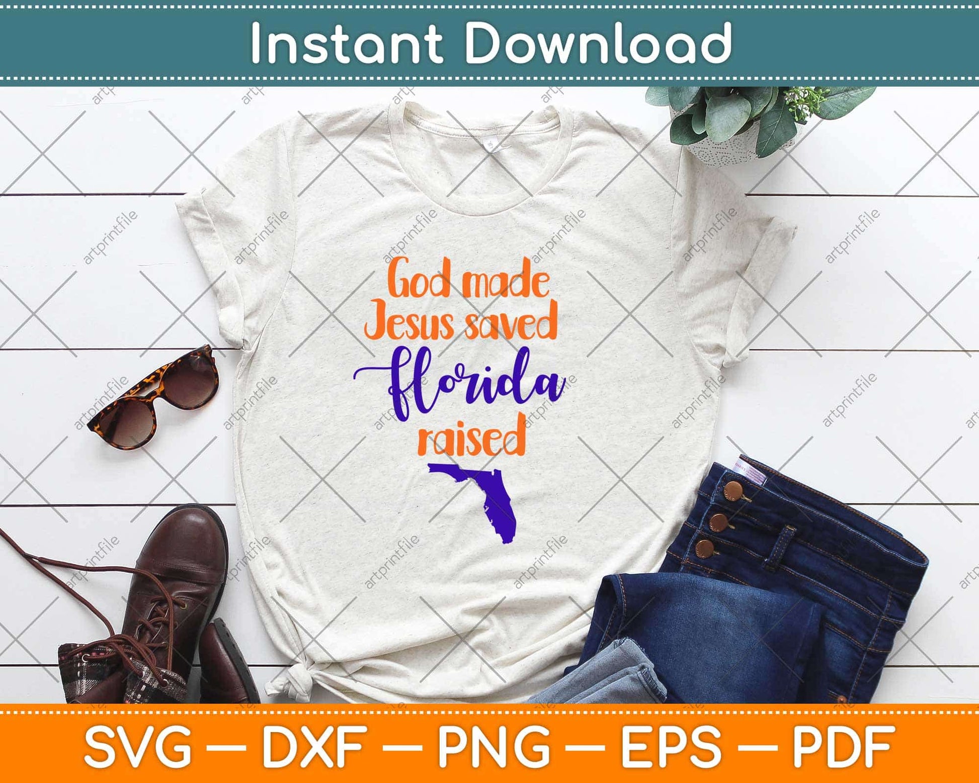 God Made Jesus Saved Florida Raised Svg Design Cricut Printable Cutting Files