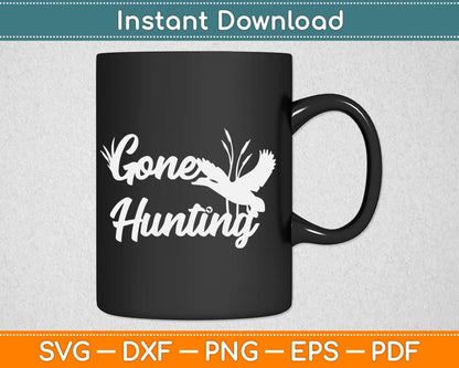 Gone Hunting Svg Design Cricut Printable Cutting Files