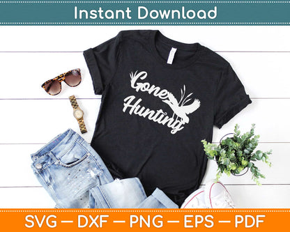 Gone Hunting Svg Design Cricut Printable Cutting Files