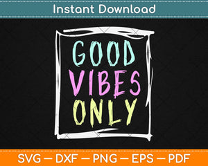 Good Vibes SVG/PNG Graphic  Good vibes, Lettering design, Svg