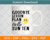 Goodbye Lesson Plan Hello Sun Tan Svg Png Dxf Digital Cutting File