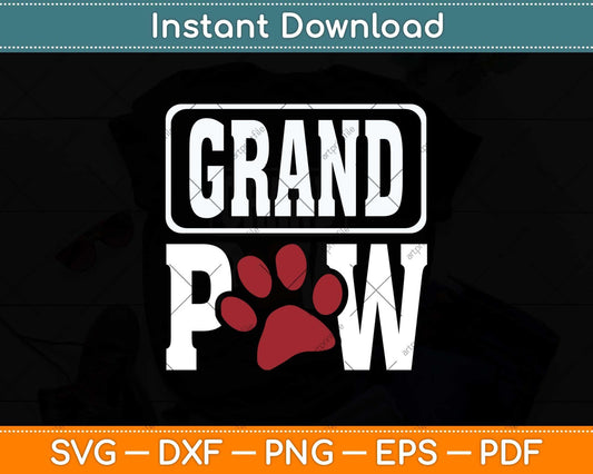 Grand Paw Worlds Greatest Grand Paw Funny Dog Svg Png Dxf Digital Cutting File