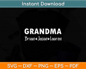 Grandma Brian Jason Lauren Svg Png Dxf Digital Cutting File