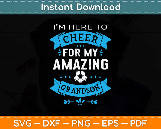Grandma or Grandpa Proud Soccer Svg Png Dxf Digital Cutting File