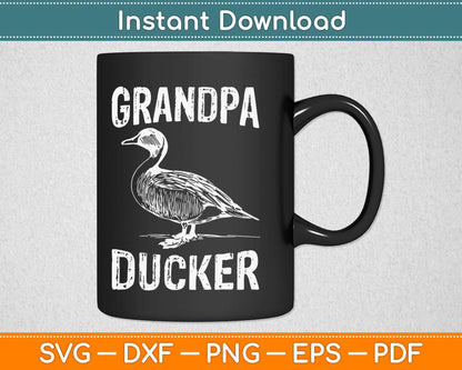 Grandpa Ducker Svg Design Cricut Printable Cutting Files