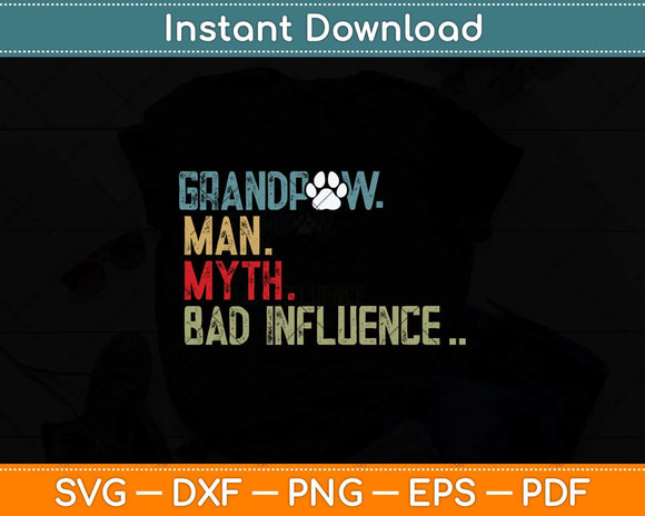 Grandpa Man Myth Fathers Day Dog's Grandpa Svg Png Dxf Digital Cutting File