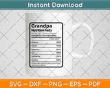 Grandpa Nutrition Facts Svg Png Dxf Digital Cutting Files