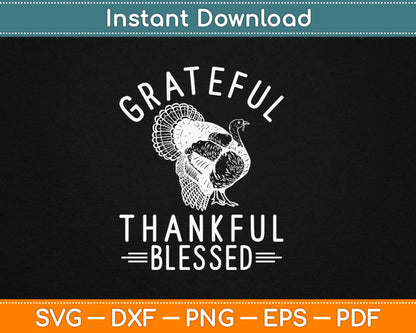 Grateful Thankful Blessed Thanksgiving Svg Design Cricut Printable Cutting Files