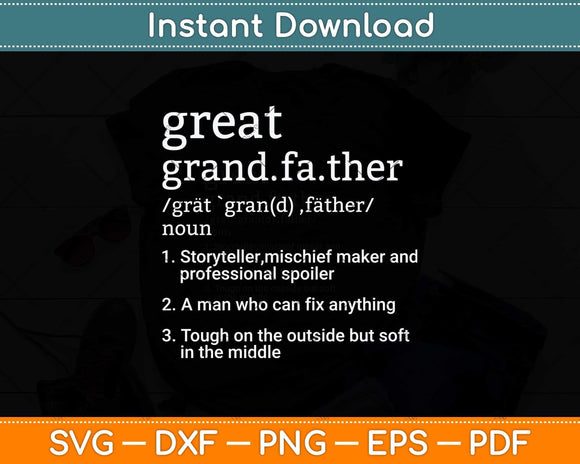 Great Grandfather Definition Funny Father's Day Svg Png Dxf Digital Cutting File