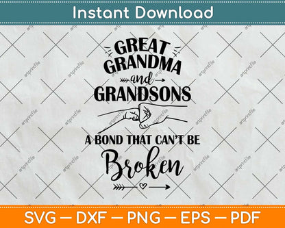 Great Grandma and Grandson Bond That Can't Be Broken Svg Png Dxf Digital Cutting File