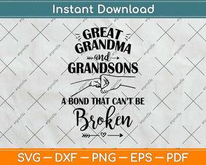 Great Grandma and Grandson Bond That Can't Be Broken Svg Png Dxf Digital Cutting File