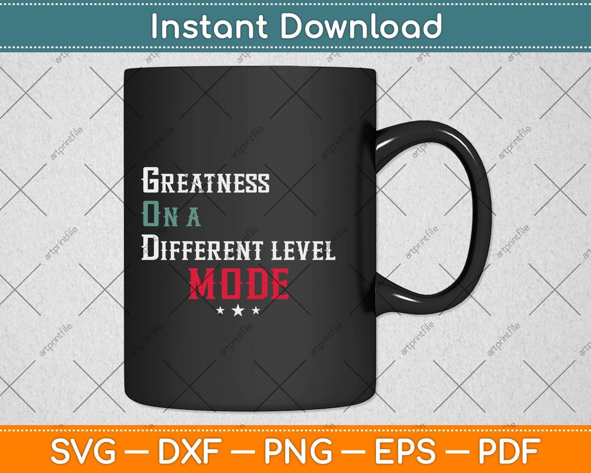Greatness On A Different Level Mode Svg Png Dxf Digital Cutting File