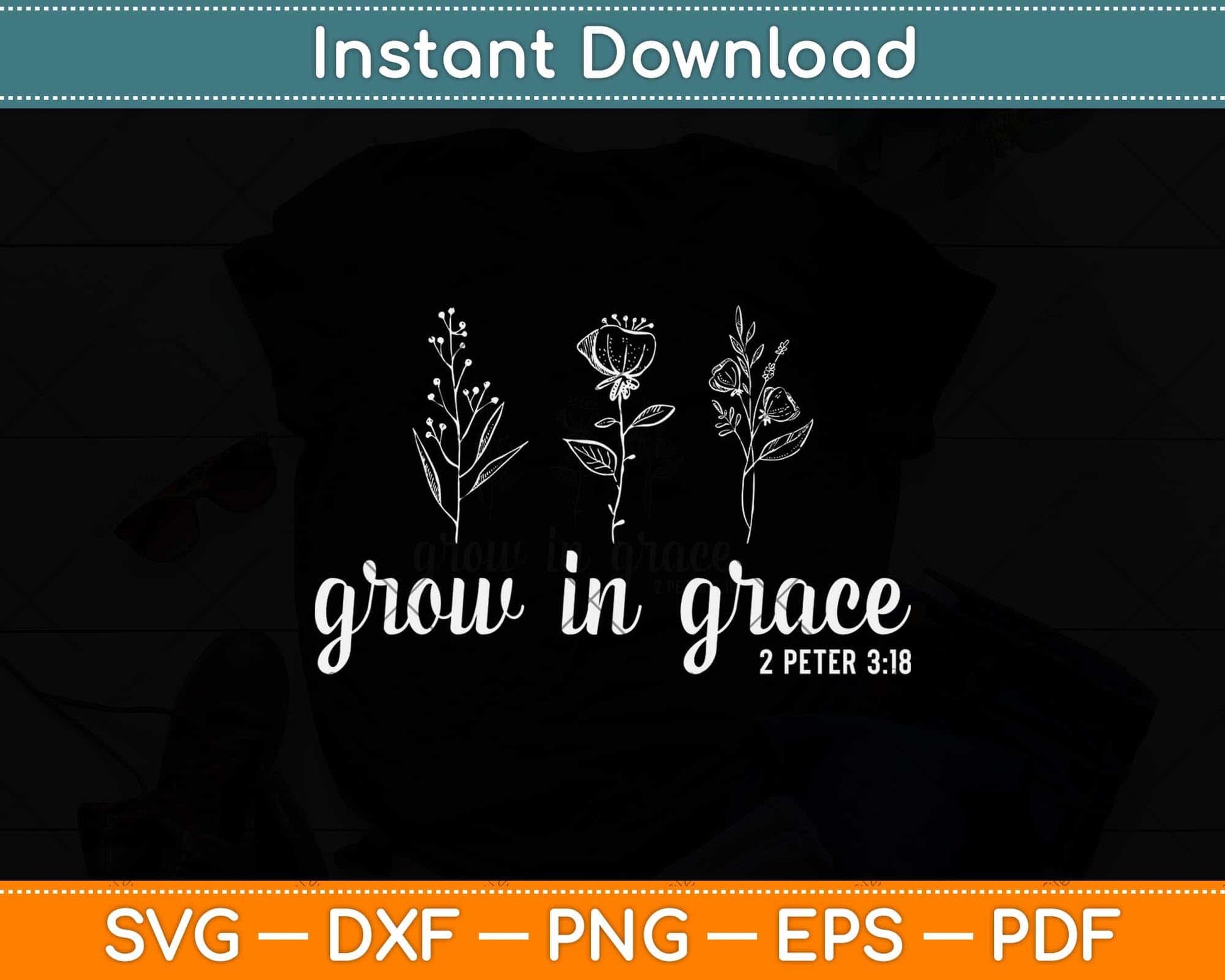 Grow In Grace Christian Easter Day Svg Png Dxf Digital Cutting File