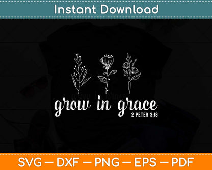 Grow In Grace Christian Easter Day Svg Png Dxf Digital Cutting File